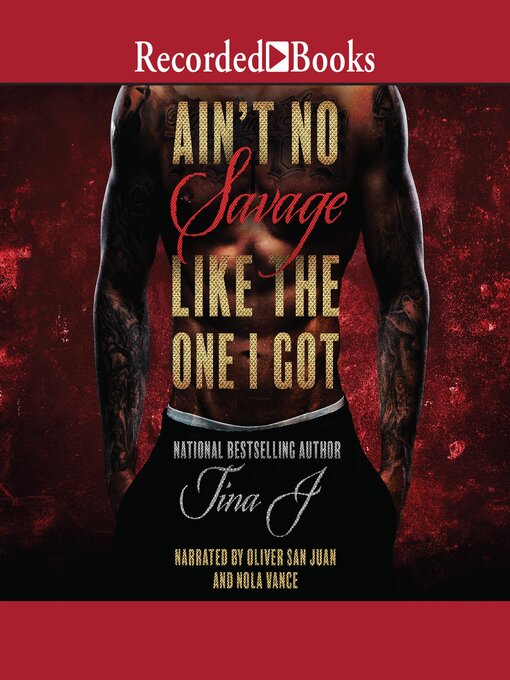 Title details for Ain't No Savage Like the One I Got by Tina J - Available